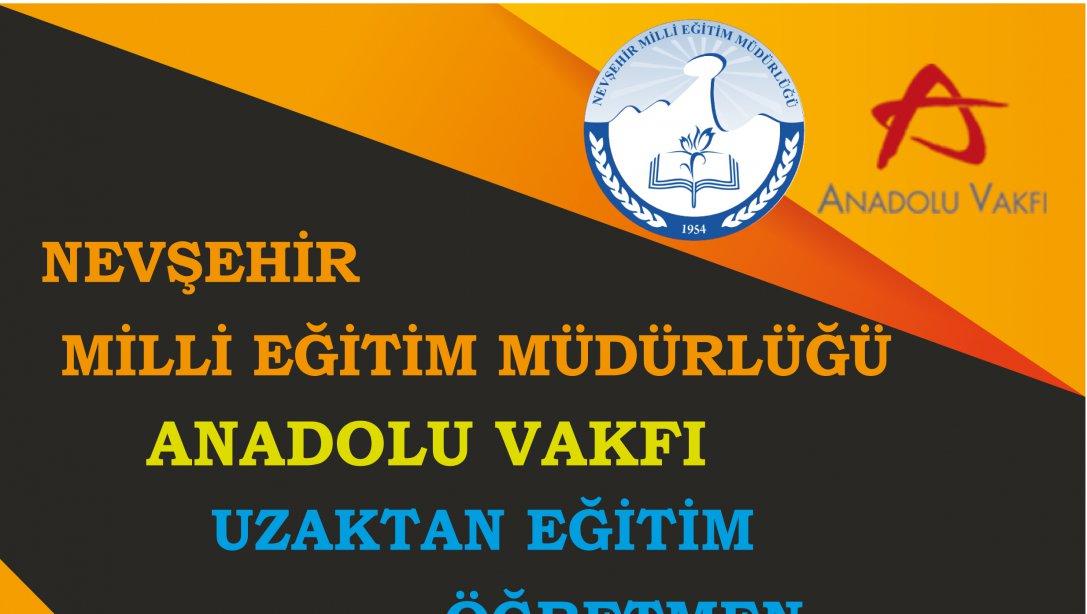 Nevşehir Milli Eğitim Müdürlüğü ve Anadolu Vakfı Uzaktan Eğitim Öğretmen Buluşmaları