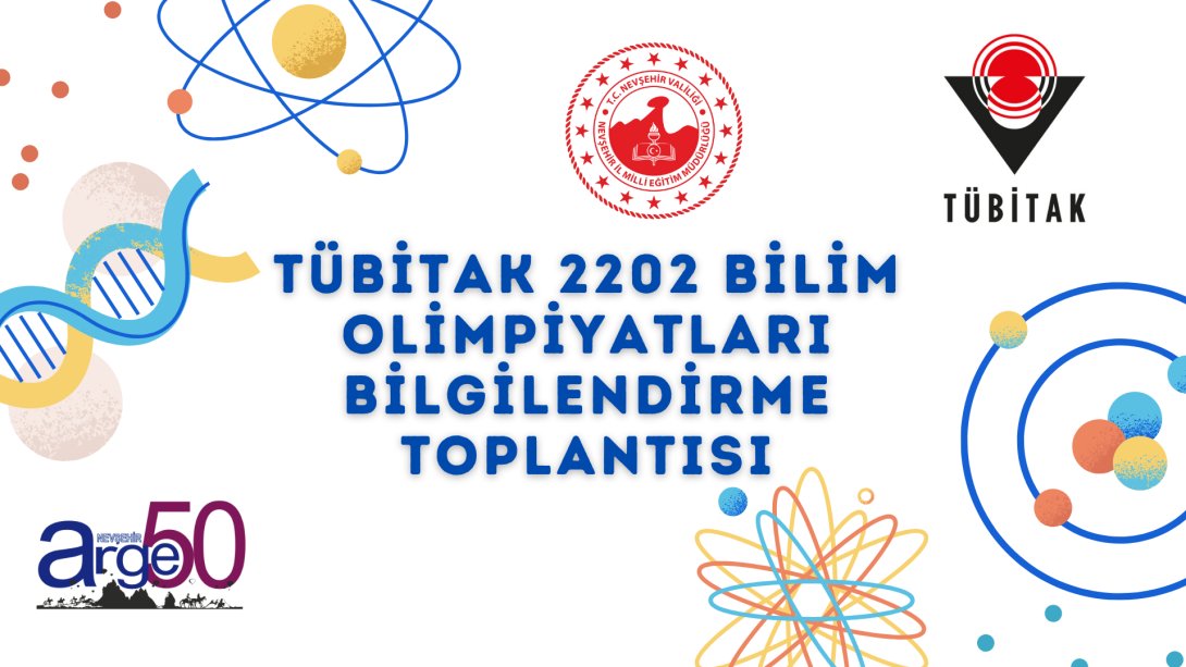 TÜBİTAK 2202 Bilim Olimpiyatları Bilgilendirme Toplantısı 