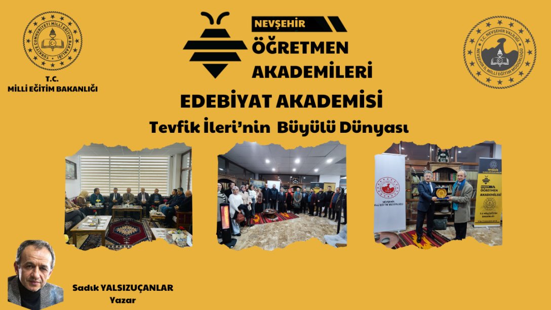 Nevşehir Öğretmen Akademileri'nin Konuğu Sadık Yalsızuçanlar Oldu 